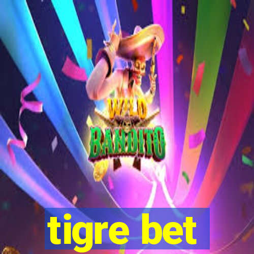 tigre bet